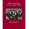 Livre Goldsmith. Bruce Springsteen And The E Street Band
